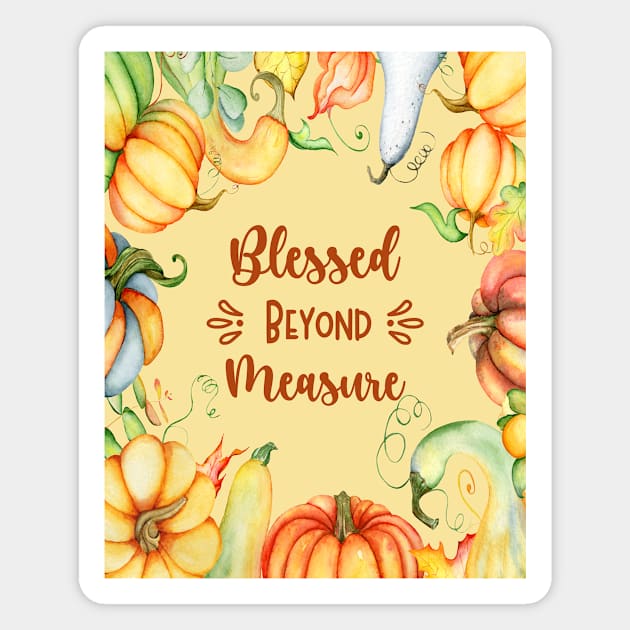 Blessed Beyond Measure Magnet by Athikan